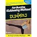 Get motivated to exercise- try a kickboxing DVD for a change of pace.
