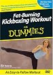 Fat Burning Kickboxing Workout for Dummies
