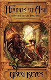 The Hounds of Ash: and other Tales of Fool Wolf