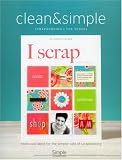 Clean and Simple Scrapbooking - The Sequel