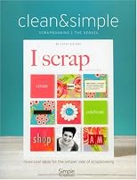 Clean and Simple Scrapbooking - The Sequel