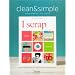 Clean and Simple Scrapbooking - The Sequel