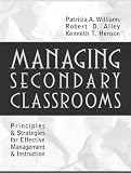 Managing Secondary Classrooms: Principles and Strategies for Effective Management and Instruction