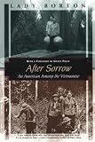 After Sorrow: An American Among the Vietnamese (Kodansha Globe)