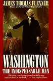 Washington: The Indispensable Man