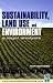 Sustainability Land Use and the Environment