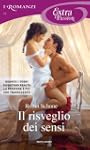 Il risveglio dei sensi (Romanzi Extra...