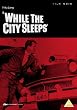 While the City Sleeps (1956) [DVD]