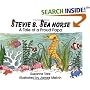 Stevie B. Sea Horse: A Tale of a Proud Papa (No. 15 in Suzanne Tate's Nature Series) (Suzanne Tate's Nature Series, No 15)