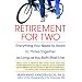 Retirement for Two