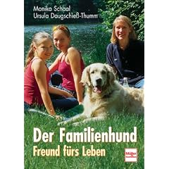 Der Familienhund. Freund f�rs Leben.