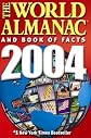 The World Almanac and Book of Facts 2004