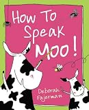 How to Speak Moo!