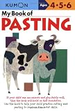 My Book Of Pasting (Kumon Workbooks)