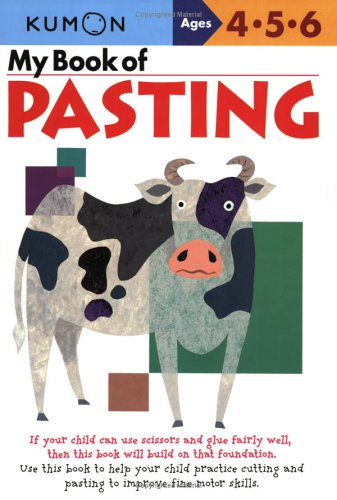 My Book Of Pasting (Kumon Workbooks)