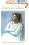 Liberty for Women: Freedom and Feminism in the 21st Century
