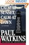Calm at Sunset, Calm at Dawn: A Novel