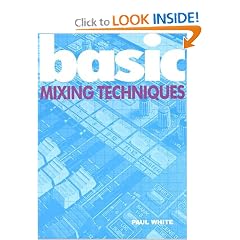 Basic Mixing Techniques (The Basic Series)