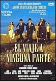 El Viaje a ninguna parte El Viaje a ninguna parte