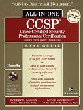  : CCSP: Cisco Certified Security Professional Certification All-in-One Exam Guide (Exams SECUR,CSPFA, CSVPN, CSIDS, and CSI)