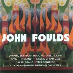 John Foulds: Dynamic Triptych; Music-Pictures III