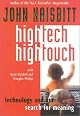 High Tech/High Touch: Technology and Our Accelerated Search for Meaning