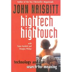High Tech/High Touch: Technology and Our Search for Meaning