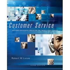 Customer Service: Building Successful Skills for the Twenty-First Century