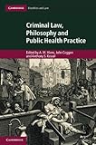 Criminal law, philosophy and public health practice