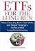 Book ETFs for the Long Run: What They Are, How They Work, and Simple Strategies for Successful Long-Term Investing
