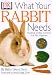 Book What Your Rabbit Needs