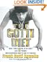 The Gotti Diet: How I Took Control of My Body, Lost 80 Pounds, and Discovered How to Stay Fit Forever