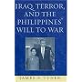 Iraq, Terror, and the Philippines' Will to War