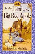 In the Land of the Big Red Apple (Little House)