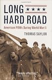 Long Hard Road: American POWs During World War II