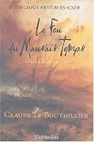 Le Feu du mauvais temps
