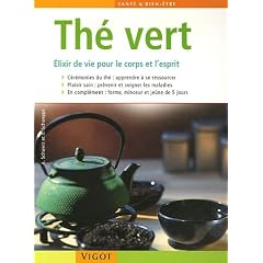 Le th� vert : Elixir de vie pour le corps et l'esprit