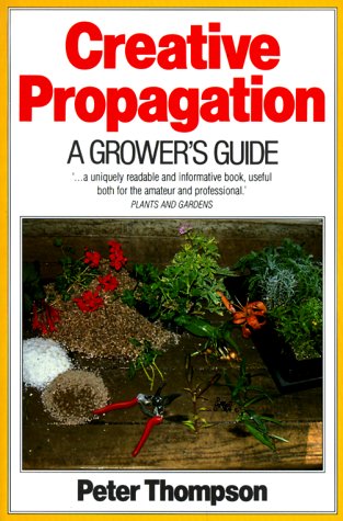 Creative Propagation: A Grower's Guide under Reproduction in The Books Store