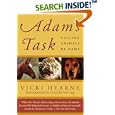 Adam's Task: Calling Animals by Name by  Vicki Hearne and Donald McCaig
