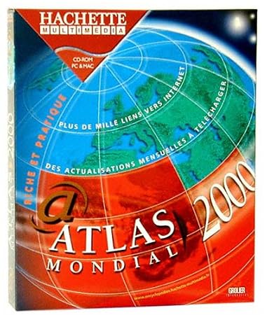 Atlas Hachette mondial 2000, dictionnaire Hachette encyclopédique 2000