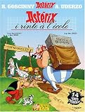 Revue Les Editions Albert Rene  / Astérix i rinte à l'école : Edition en langue picarde