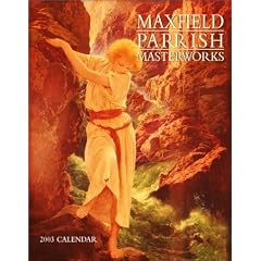 Maxfield Parrish Masterworks 2003 Calendar