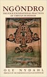 Ngondro: The Four Foundational Practices of Tibetan Buddhism
