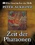 Die Geschichte der Welt. Zeit der Pharaonen