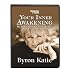 Your Inner Awakening by Byron Katie (Nightingale Conant)