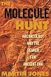 The Molecule Hunt: Archaeology and the Search for Ancient DNA