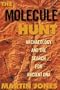 The Molecule Hunt: Archaeology and the Search for Ancient DNA