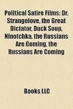 Political Satire Films (Study Guide): Dr. Strangelove-