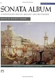 Sonata Album: 10 Sonatas By Haydn, Mozart and Beethoven (Alfred Masterwork Edition)