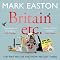 Britain etc.: The Way We Live and How We Got There
